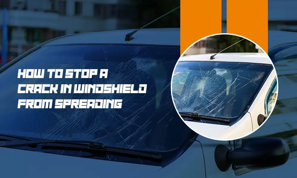 stop a crack in windshield from spreading