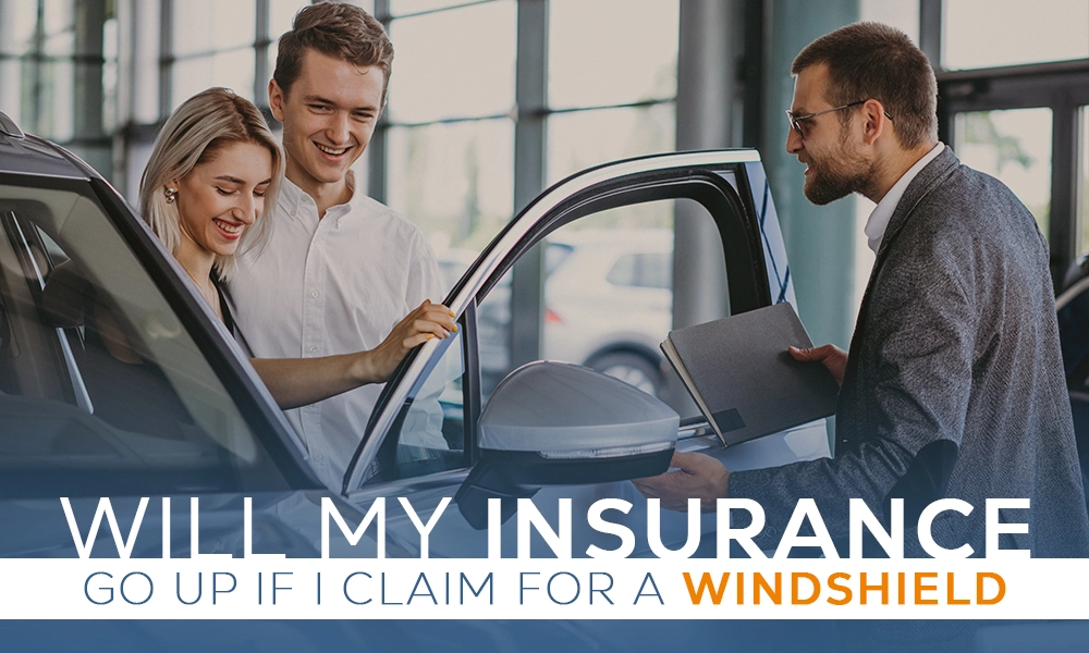 Will My Insurance Go up if I Claim for a Windshield