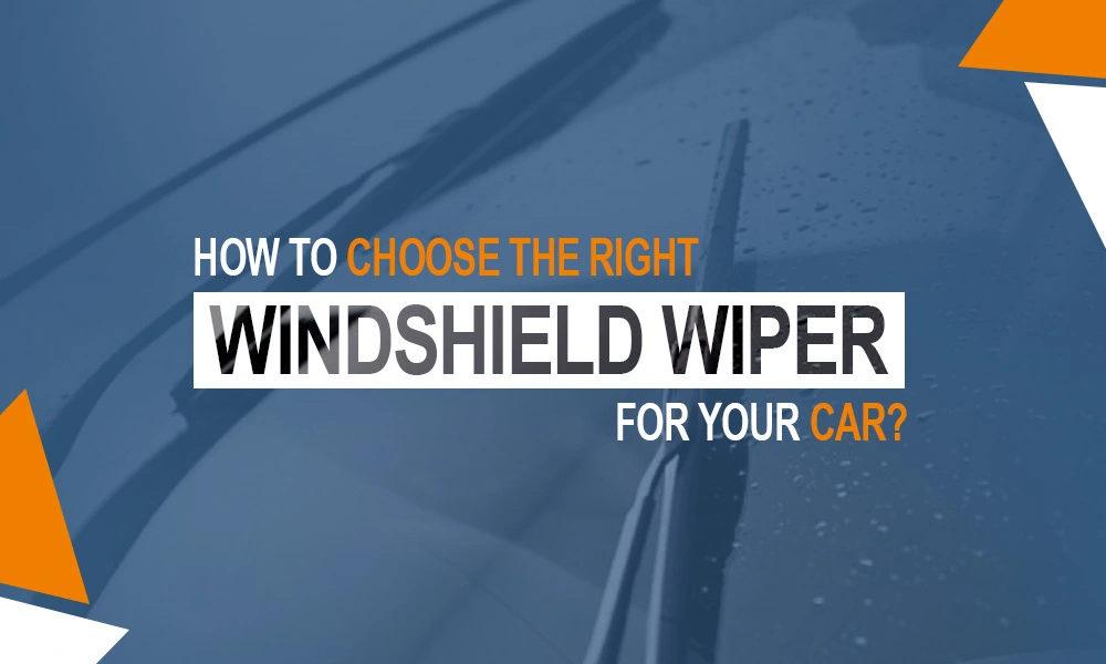 how to choose the right windshield wipers